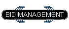 BID MANAGEMENT